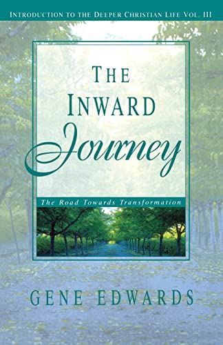Beispielbild fr The Inward Journey: The Road Towards Transformation (III) (Introduction to the Deeper Christian Life) zum Verkauf von WorldofBooks