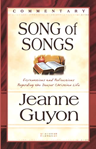 Beispielbild fr Song of Songs: Explanations and Reflections Regarding the Deeper Christian Life zum Verkauf von WorldofBooks