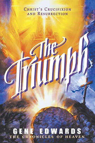 Stock image for The Triumph (Chronicles of Heaven) for sale by HPB-Emerald