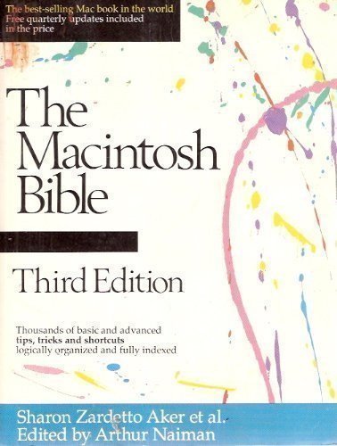 Imagen de archivo de The Macintosh Bible: Thousands of Basic and Advanced Tips, Tricks, and Shortcuts, Logically Orgainized and Fully Indexed a la venta por Library House Internet Sales