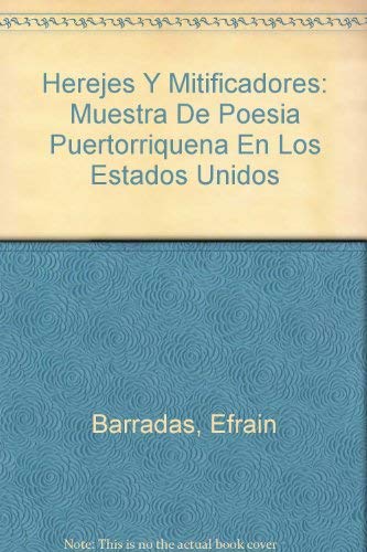 Imagen de archivo de Herejes Y Mitificadores: Muestra De Poesia Puertorriquena En Los Estados Unidos a la venta por Howard's Books