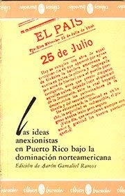 Imagen de archivo de Las Ideas anexionistas en Puerto Rico bajo la dominacion norteamericana (Coleccion Clasicos Huracan) (Spanish Edition) a la venta por Red's Corner LLC