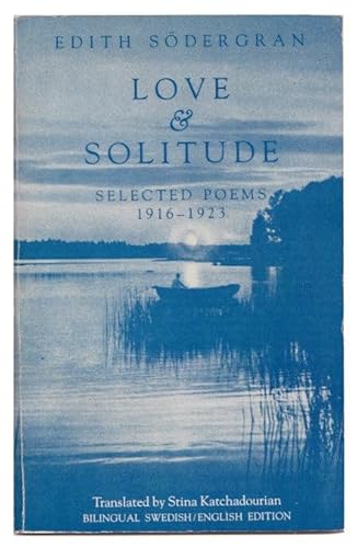9780940242012: Love & solitude: Selected poems, 1916-1923