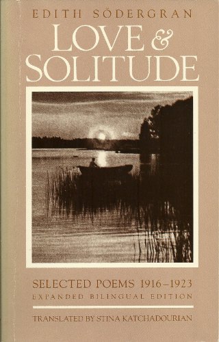 Beispielbild fr Love & Solitude: Selected Poems 1916-1923 zum Verkauf von BuenaWave
