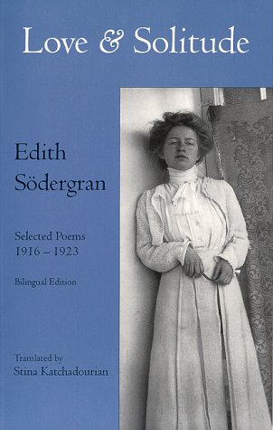 9780940242142: Love & Solitude: Selected Poems, 1916-1923 (English and Swedish Edition)