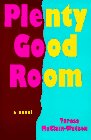 Imagen de archivo de Plenty Good Room a la venta por ThriftBooks-Dallas