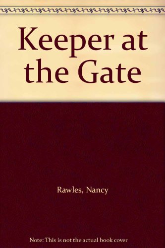 Keeper at the Gate (9780940242890) by Nancy Rawles