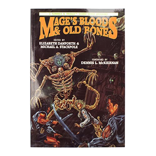 Beispielbild fr Mage's Blood & Old Bones: A Tunnels & Trolls Anthology zum Verkauf von Miranda Books