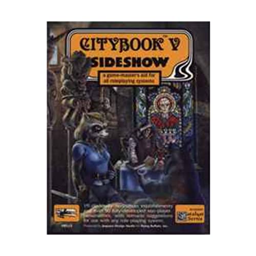 Imagen de archivo de Citybook 5 : Sideshow - A Gamemaster's Aid For All Roleplaying Systems a la venta por HPB Inc.