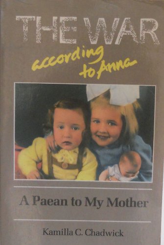 Stock image for The War According to Anna - A Paean to My Mother for sale by RareNonFiction, IOBA
