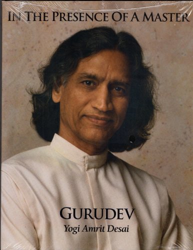 Stock image for In the Presence of a Master: Gurudev Yogi Amrit Desai for sale by HPB-Diamond