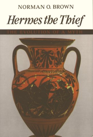 Hermes the Thief: The Evolution of a Myth (9780940262263) by Brown, Norman Oliver