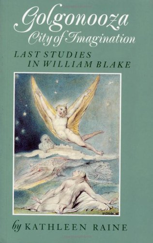 Imagen de archivo de Golgonooza City of Imagination: Last Studies in William Blake a la venta por Zoom Books Company