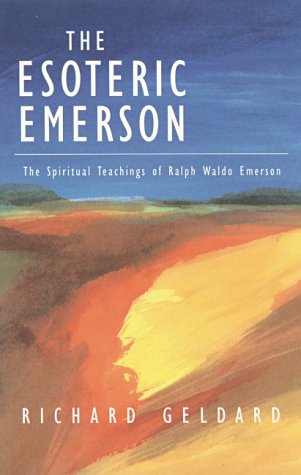 9780940262591: The Esoteric Emerson: The Spiritual Teachings of Ralph Waldo Emerson