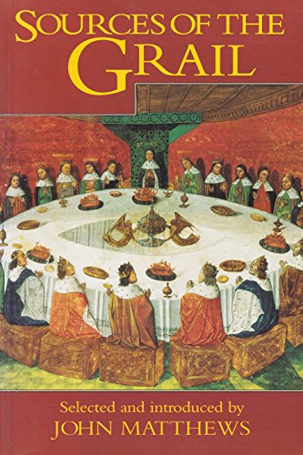 Sources of the Grail: An Anthology (9780940262867) by Matthews, John