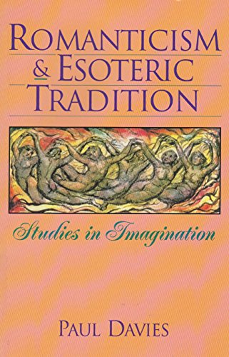 Stock image for Romanticism Esoteric Tradition: Studies in Imagination for sale by Front Cover Books