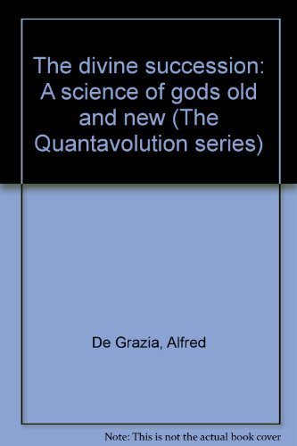 9780940268050: The divine succession: A science of gods old and new (The Quantavolution series)