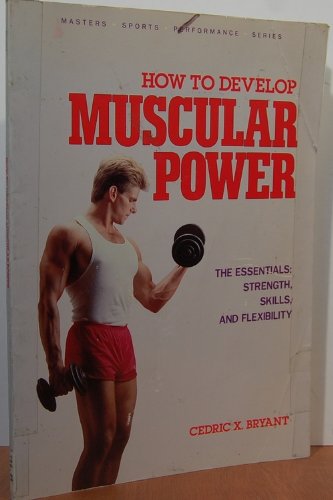 Stock image for How Develop Muscular Power for sale by ThriftBooks-Dallas