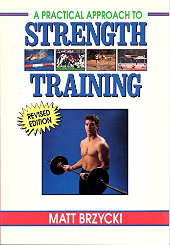 Imagen de archivo de A Practical Approach to Strength Training a la venta por SecondSale