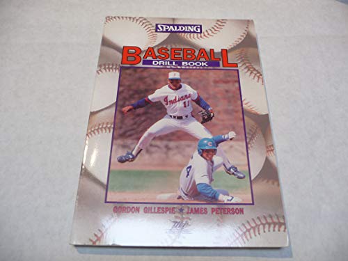 Beispielbild fr Baseball Drill Book (Spalding Sports Library) zum Verkauf von Wonder Book