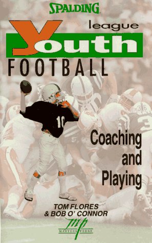 Beispielbild fr Youth League Football: Coaching and Playing (Spalding Sports Library) zum Verkauf von Wonder Book