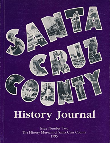 Stock image for Santa Cruz County History Journal, Issue Number Two for sale by Recycle Bookstore