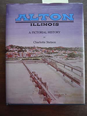 9780940286078: Alton, Illinois: A pictorial history