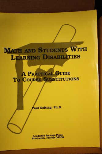 Stock image for Math and Students With Learning Disabilities: A Practical Guide to Course Substitutions for sale by Irish Booksellers