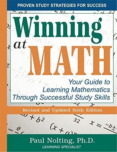 Imagen de archivo de Winning At Math: Your Guide to Learning Mathematics Through Successful Study Skills a la venta por Better World Books: West