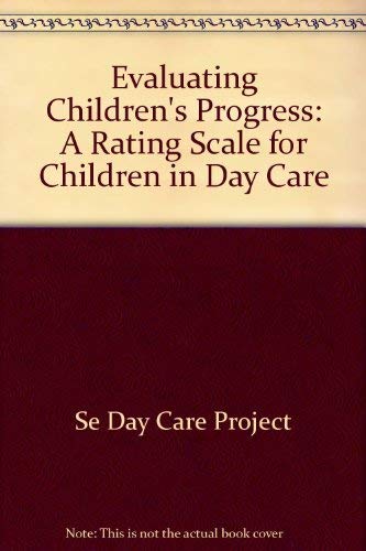 Beispielbild fr Evaluating Children's Progress: A Rating Scale for Children in Day Care zum Verkauf von SecondSale