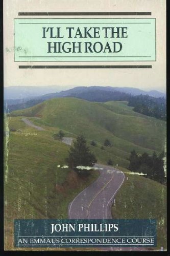 Stock image for I'll Take the High Road (Milestones in Christian Living) for sale by Wonder Book