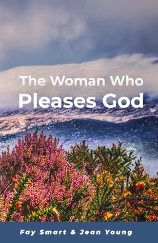 Beispielbild fr The Woman Who Pleases God zum Verkauf von ThriftBooks-Atlanta