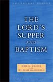 Beispielbild fr The Lords Supper and Baptism - an ECS Study Course zum Verkauf von Hawking Books