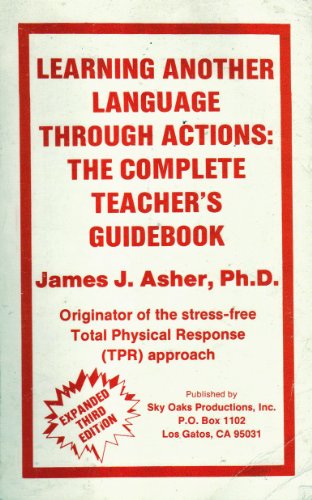 Beispielbild fr Learning Another Language Through Actions: The Complete Teacher's Guidebook zum Verkauf von ThriftBooks-Dallas