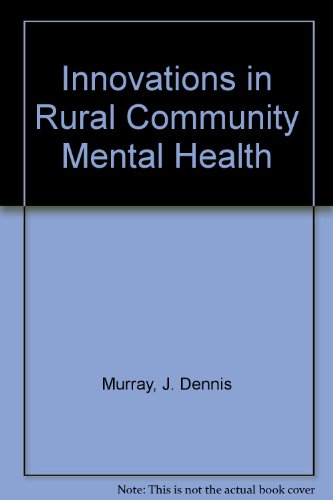 Innovations in Rural Community Mental Health