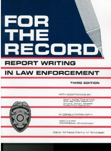 Stock image for For the Record : Report Writing in Law Enforcement for sale by HPB-Red