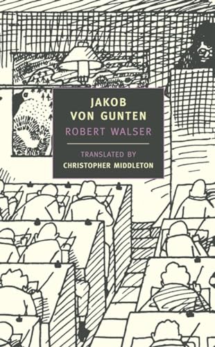 Jakob von Gunten (New York Review Books (Paperback)) - Walser, Robert; Middleton, Christopher [Translator]; Middleton, Christopher [Introduction];