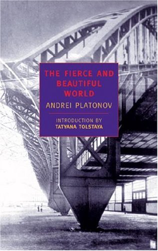 The Fierce and Beautiful World (New York Review Books Classics) - Andrey Platonov; Joseph Barnes