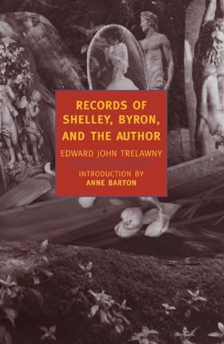 9780940322363: Records of Shelley, Byron, and the Author