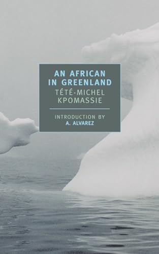 Beispielbild fr An African in Greenland (New York Review Books Classics) zum Verkauf von Wonder Book