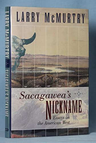 Beispielbild fr Sacagawea's Nickname: Essays on the American West zum Verkauf von Anybook.com