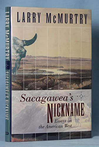 Imagen de archivo de Sacagawea's Nickname: Essays on the American West a la venta por Ergodebooks