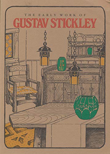 Beispielbild fr Early Work of Gustav Stickly zum Verkauf von Wonder Book