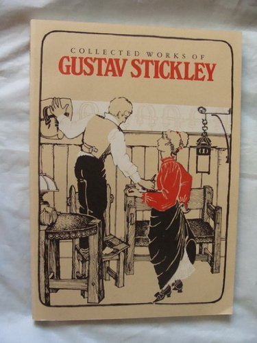 Beispielbild fr Collected Works of Gustav Stickley. zum Verkauf von Grendel Books, ABAA/ILAB