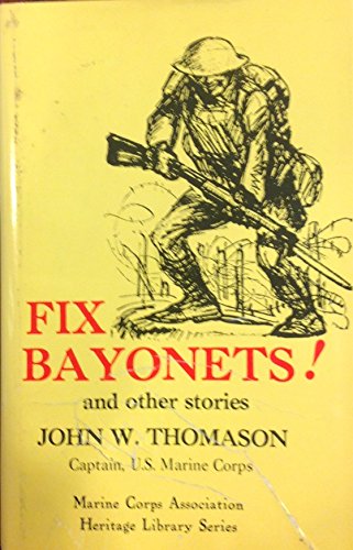 Imagen de archivo de Fix Bayonets and other stories a la venta por Book Emporium 57