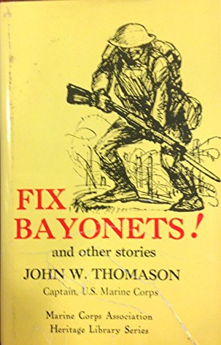 Stock image for Fix Bayonets for sale by Ed's Editions LLC, ABAA