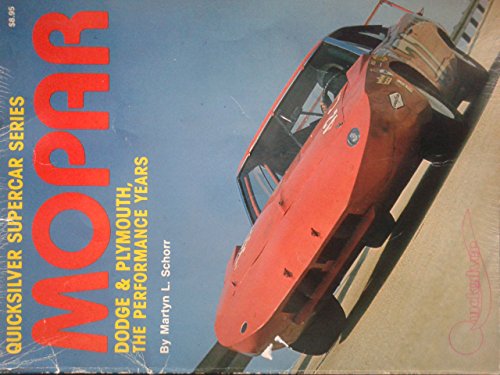 Stock image for Mopar: The Performance Years 1962-1972 for sale by Wm Burgett Bks and Collectibles