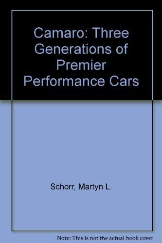 9780940346130: Camaro: Three Generations of Premier Performance Cars