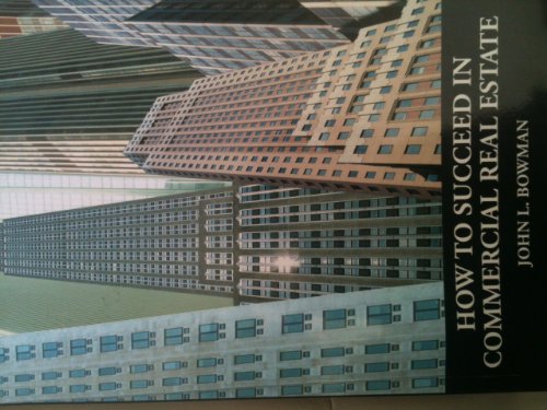 

How to Succeed in Commercial Real Estate