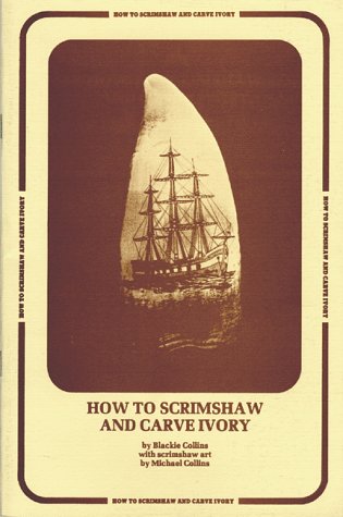 Beispielbild fr How to Scrimshaw and Carve Ivory zum Verkauf von Pelican Bay Books